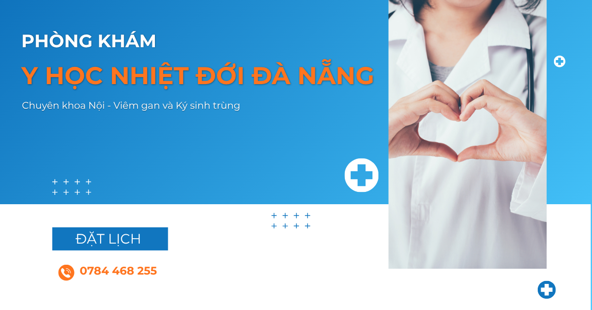 Phòng khám Y học Nhiệt đới Đà Nẵng Phòng khám Y học Nhiệt đới Đà Nẵng